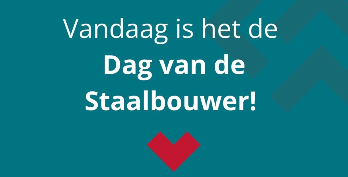 Dag van de Staalbouwer!